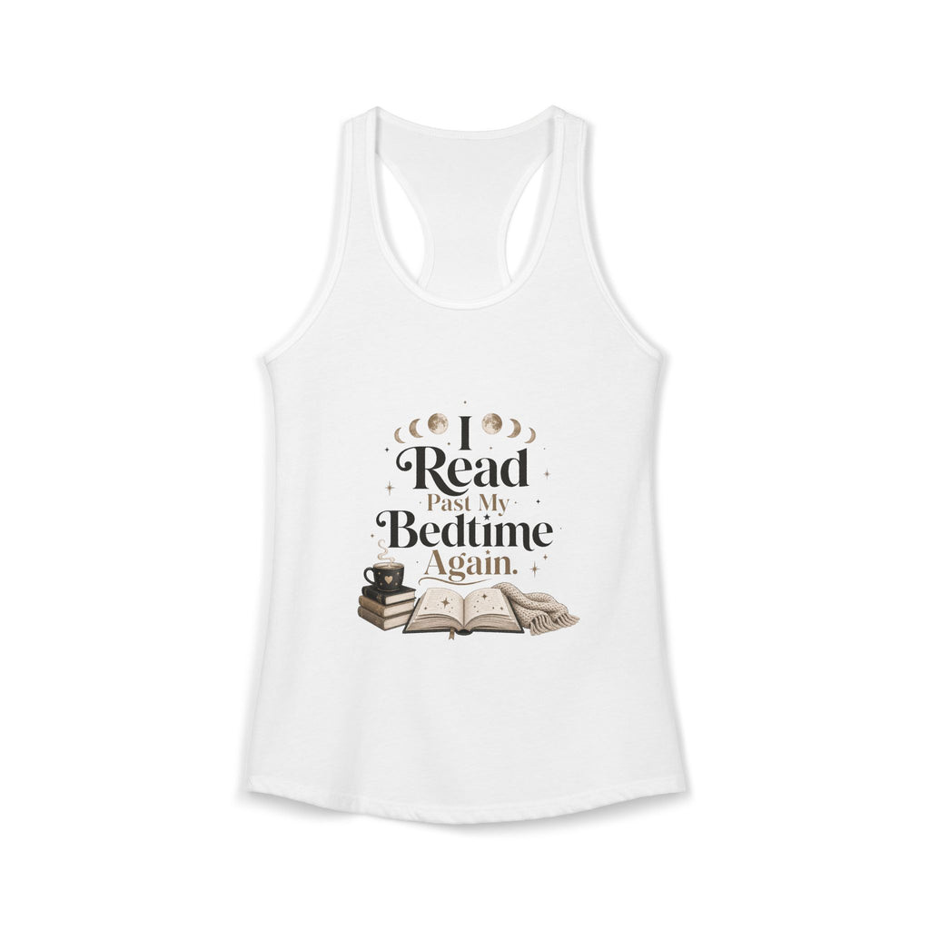 Book Lover Tank Top, I Read Past My Bedtime Again