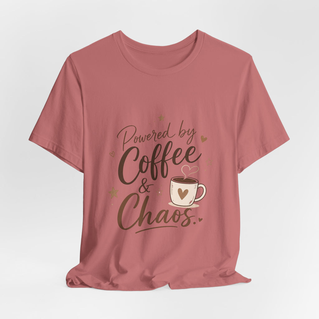 Powered by Coffee & Chaos T-Shirt | Coffee Mug Typography Tee