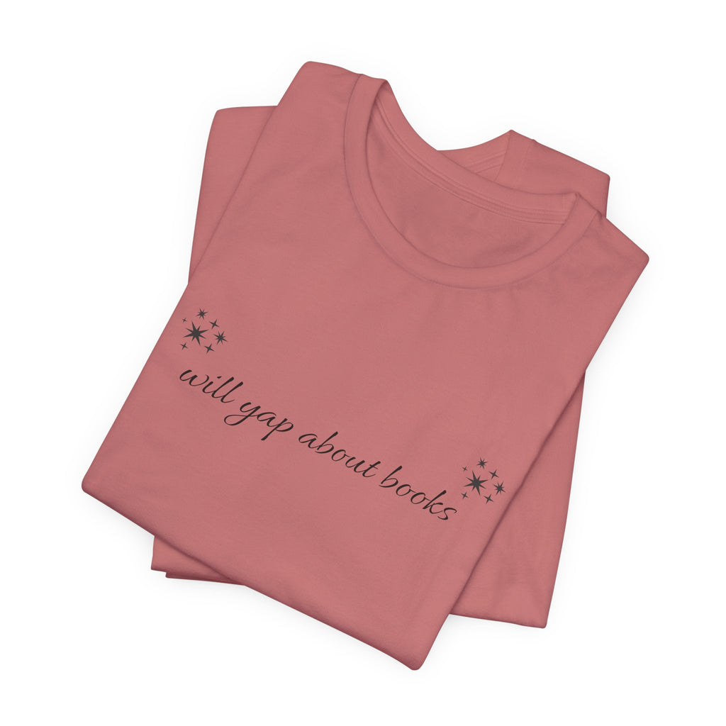 Will yap about books T-Shirt | Bookish Reading Tee