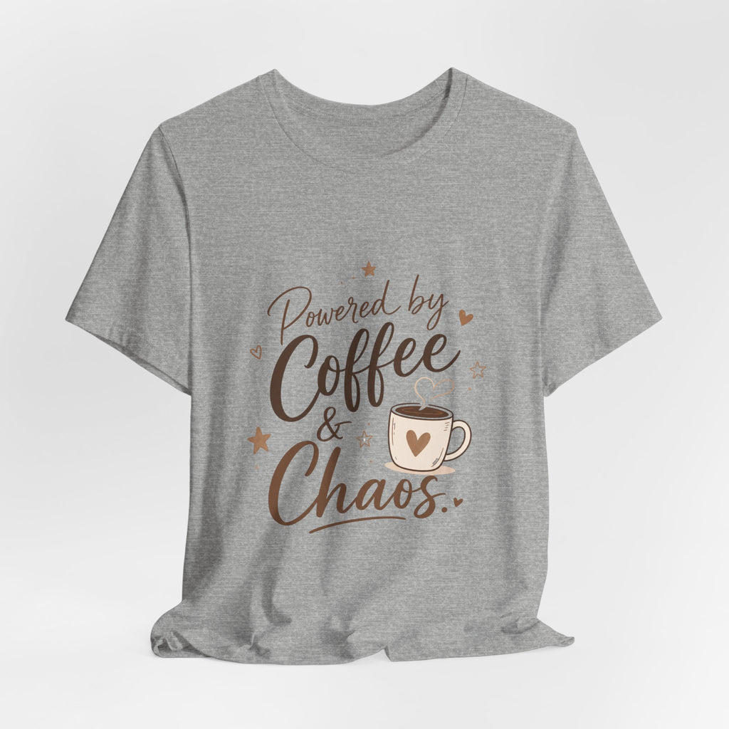Powered by Coffee & Chaos T-Shirt | Coffee Mug Typography Tee