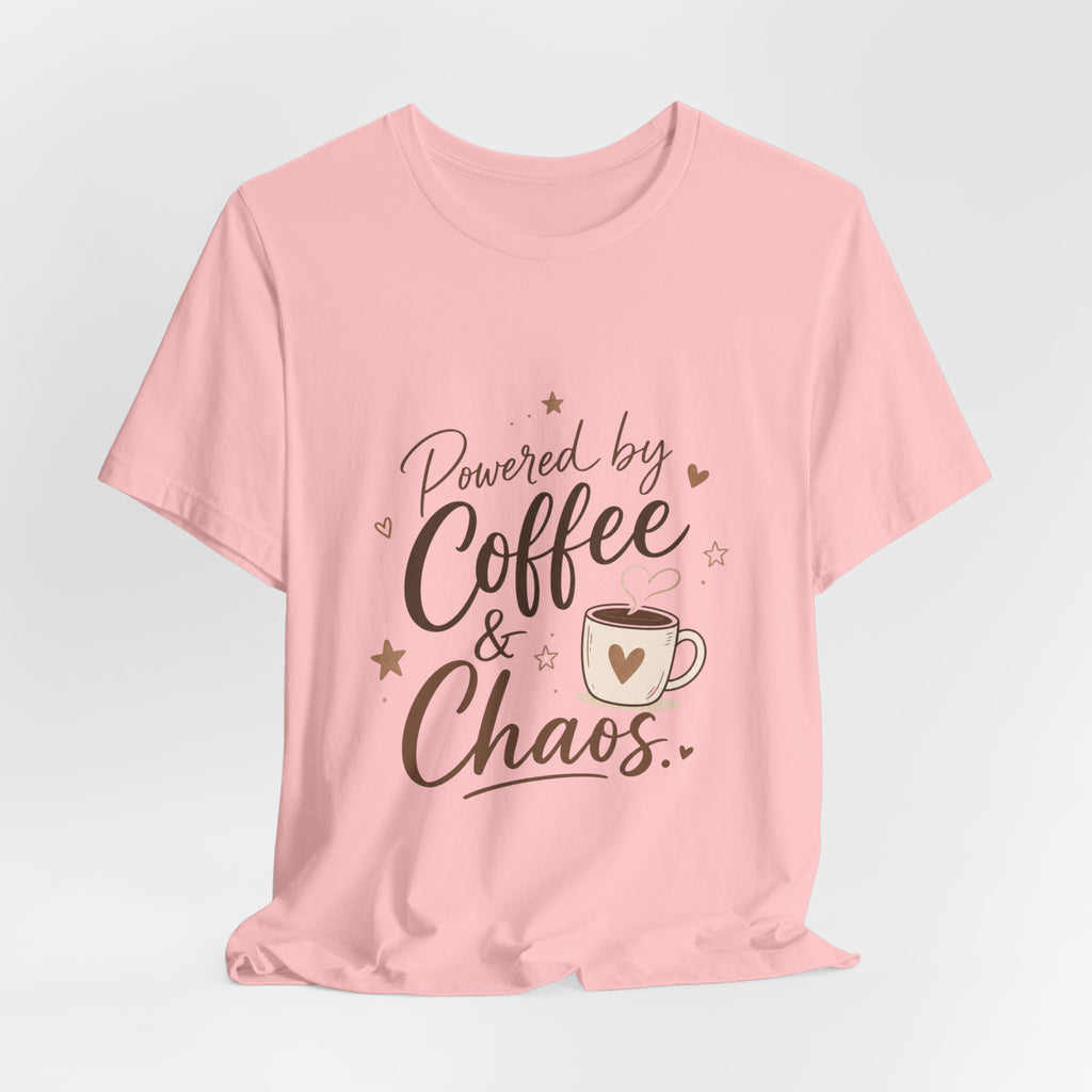 Powered by Coffee & Chaos T-Shirt | Coffee Mug Typography Tee