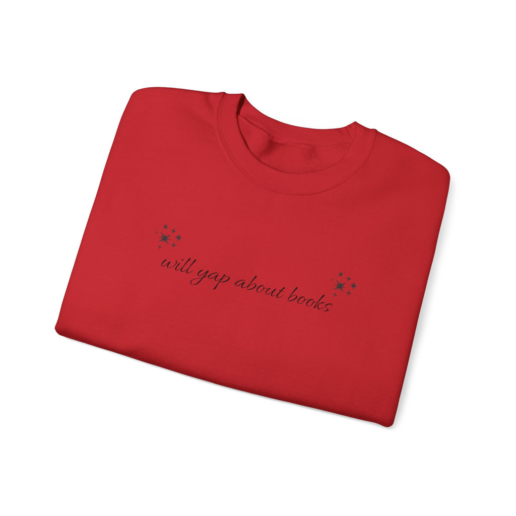 Crewneck Sweatshirt — "I Will Yawn About Books" Minimal Cozy Reading Pullover