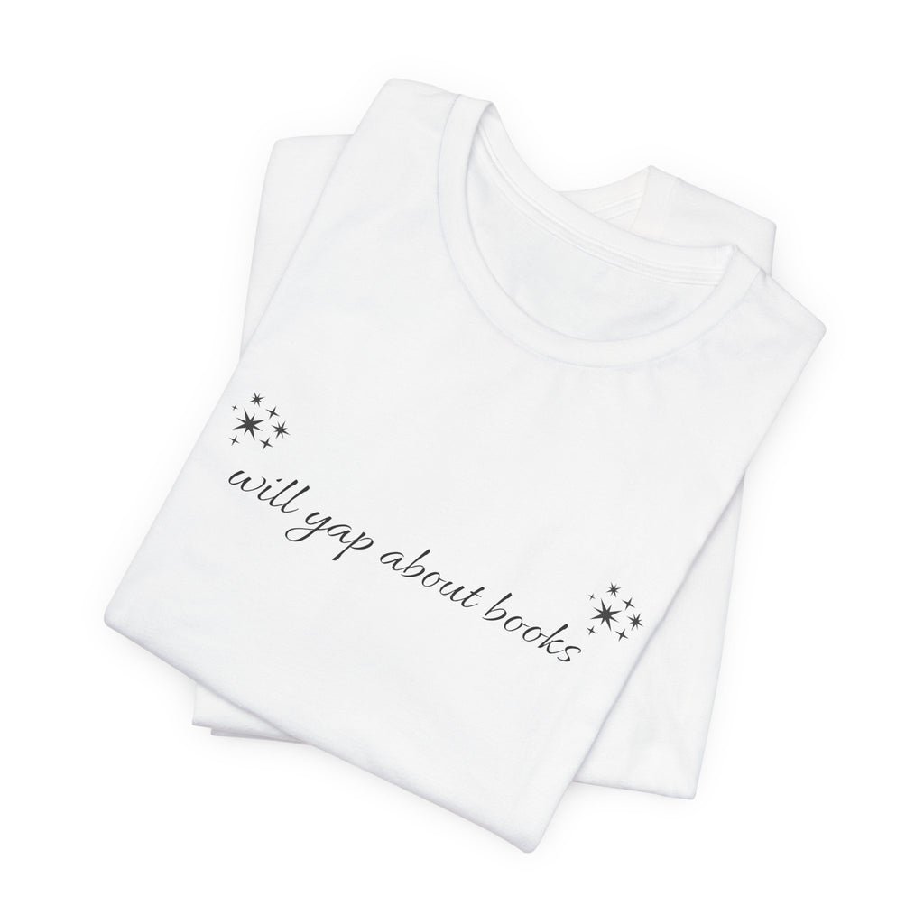 Will yap about books T-Shirt | Bookish Reading Tee