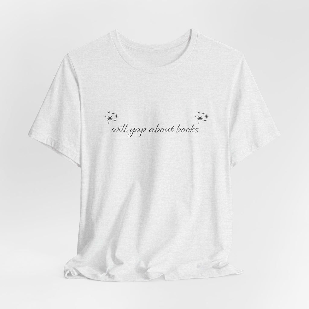 Will yap about books T-Shirt | Bookish Reading Tee