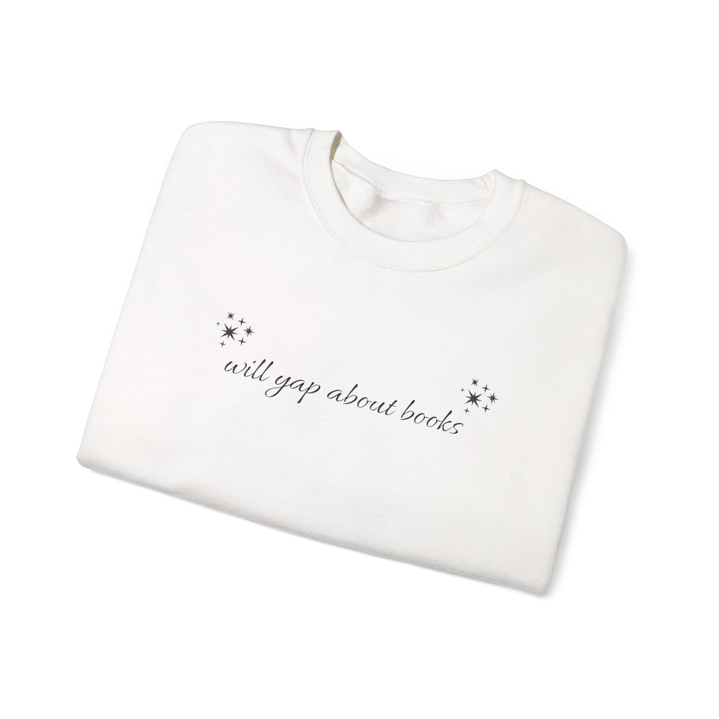 Crewneck Sweatshirt — "I Will Yawn About Books" Minimal Cozy Reading Pullover