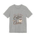 Powered by Coffee & Chaos T-Shirt | Coffee Mug Typography Tee