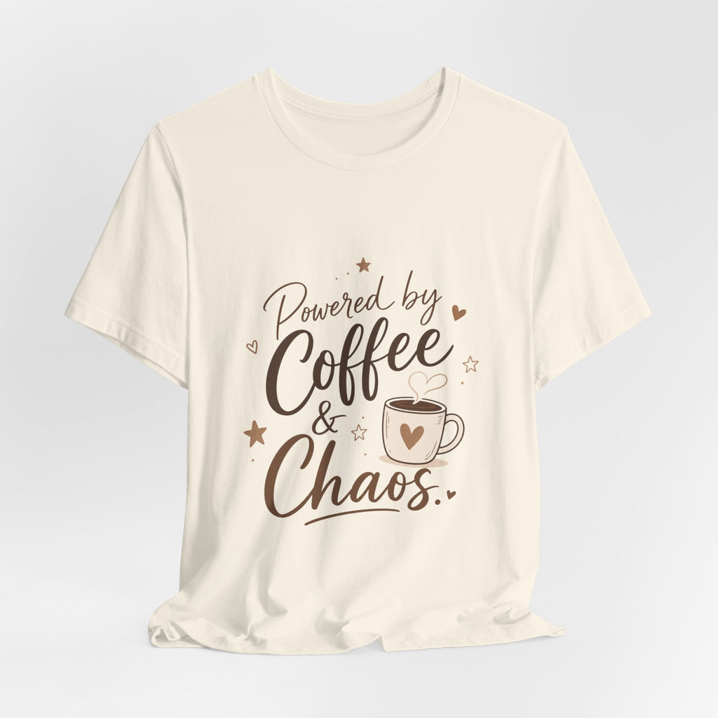Powered by Coffee & Chaos T-Shirt | Coffee Mug Typography Tee