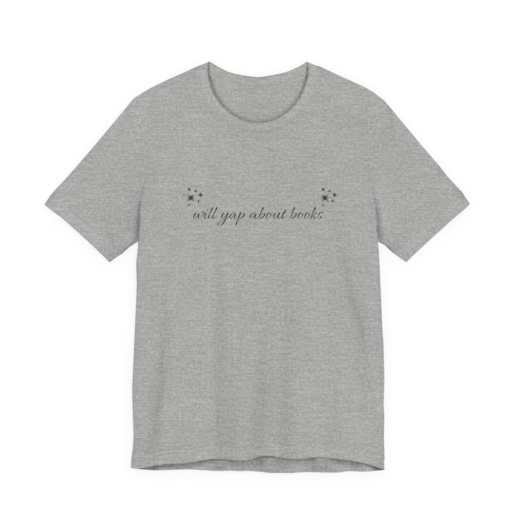 Will yap about books T-Shirt | Bookish Reading Tee