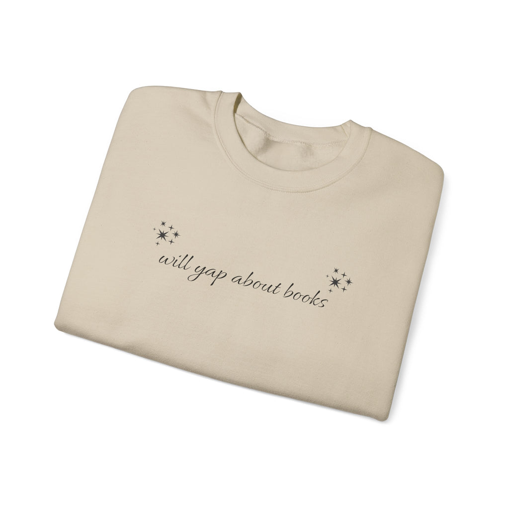 Crewneck Sweatshirt — "I Will Yawn About Books" Minimal Cozy Reading Pullover