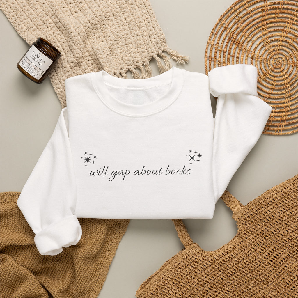 Crewneck Sweatshirt — "I Will Yawn About Books" Minimal Cozy Reading Pullover